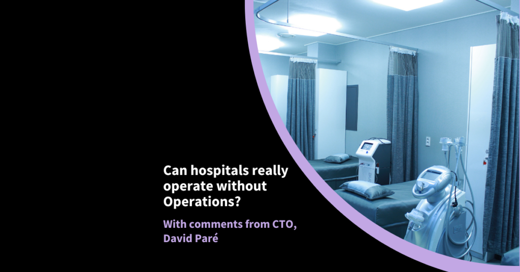 Can hospitals really operate without operations?